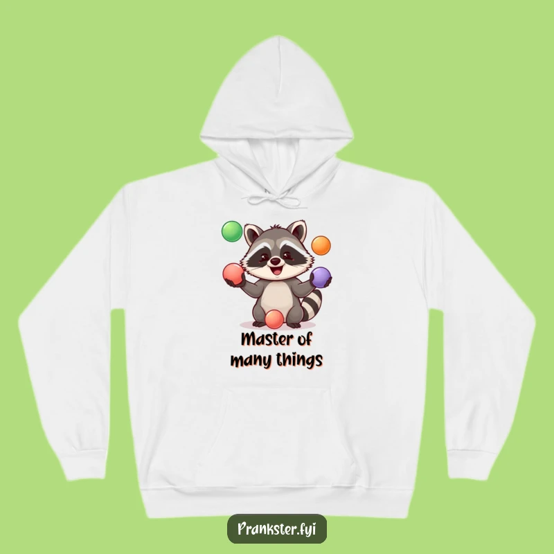 Funny Jolly Raccoon Juggling Hoodie - Cozy Fun for Everyone