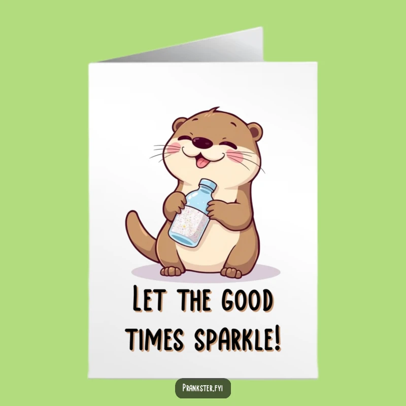 Free Printable Birthday Card: Otter Glitter Swap Funny Downloadable Gift