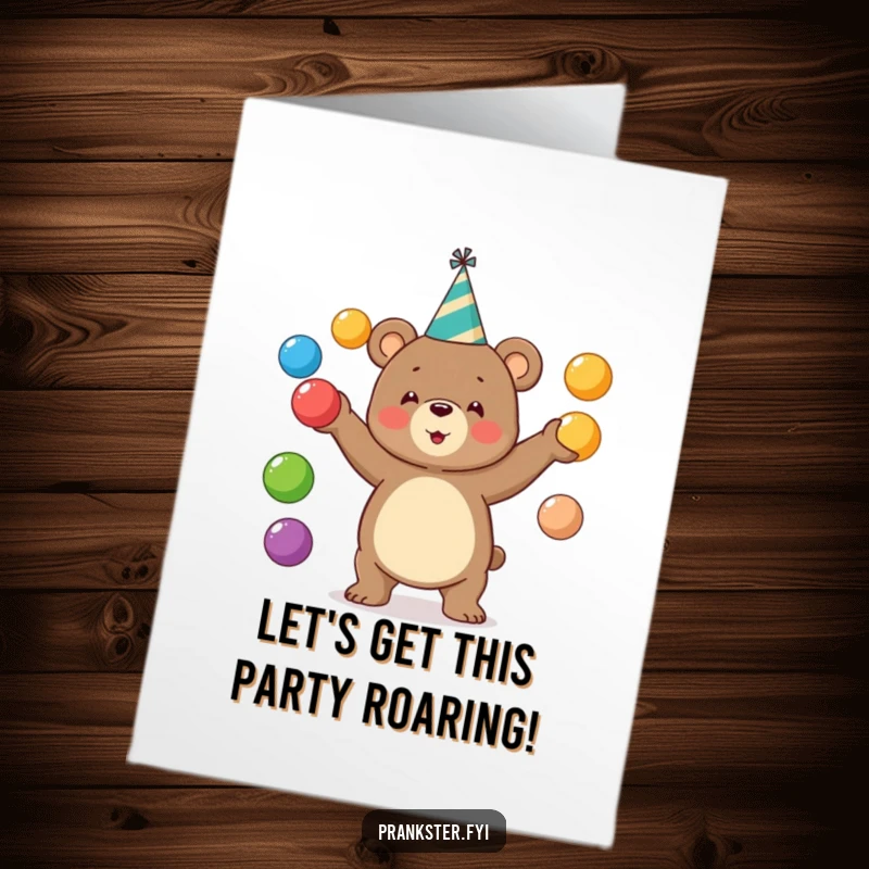 Funny Free Printable Birthday Card: Silly bear in a party hat gleefully juggling colorful balls, ready to celebrate a birthday with flair.