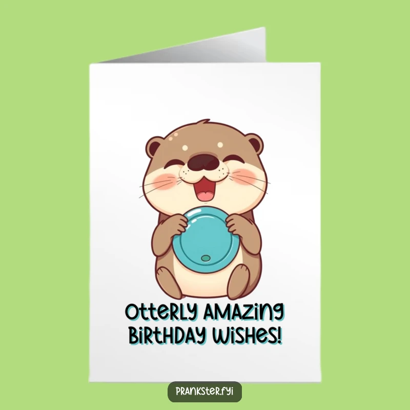 Free Printable Birthday Card: Giggling Otter Joy Buzzer Funny Downloadable Gift