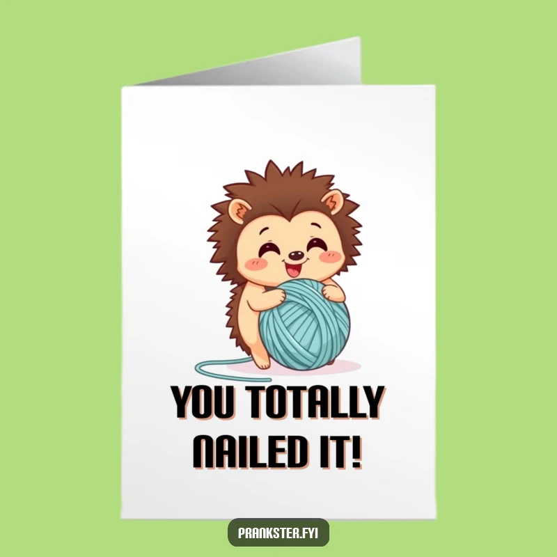 Free Printable Congrats Card: Happy Hedgehog Yarn Ball Funny Downloadable Gift