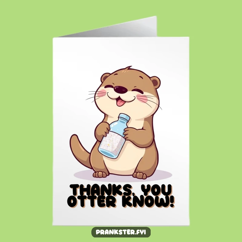 Free Printable Thank You Card: Otter Glitter Swap Funny Downloadable Gift